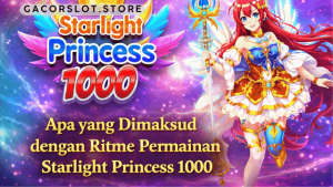ritme permainan Starlight Princess 1000
