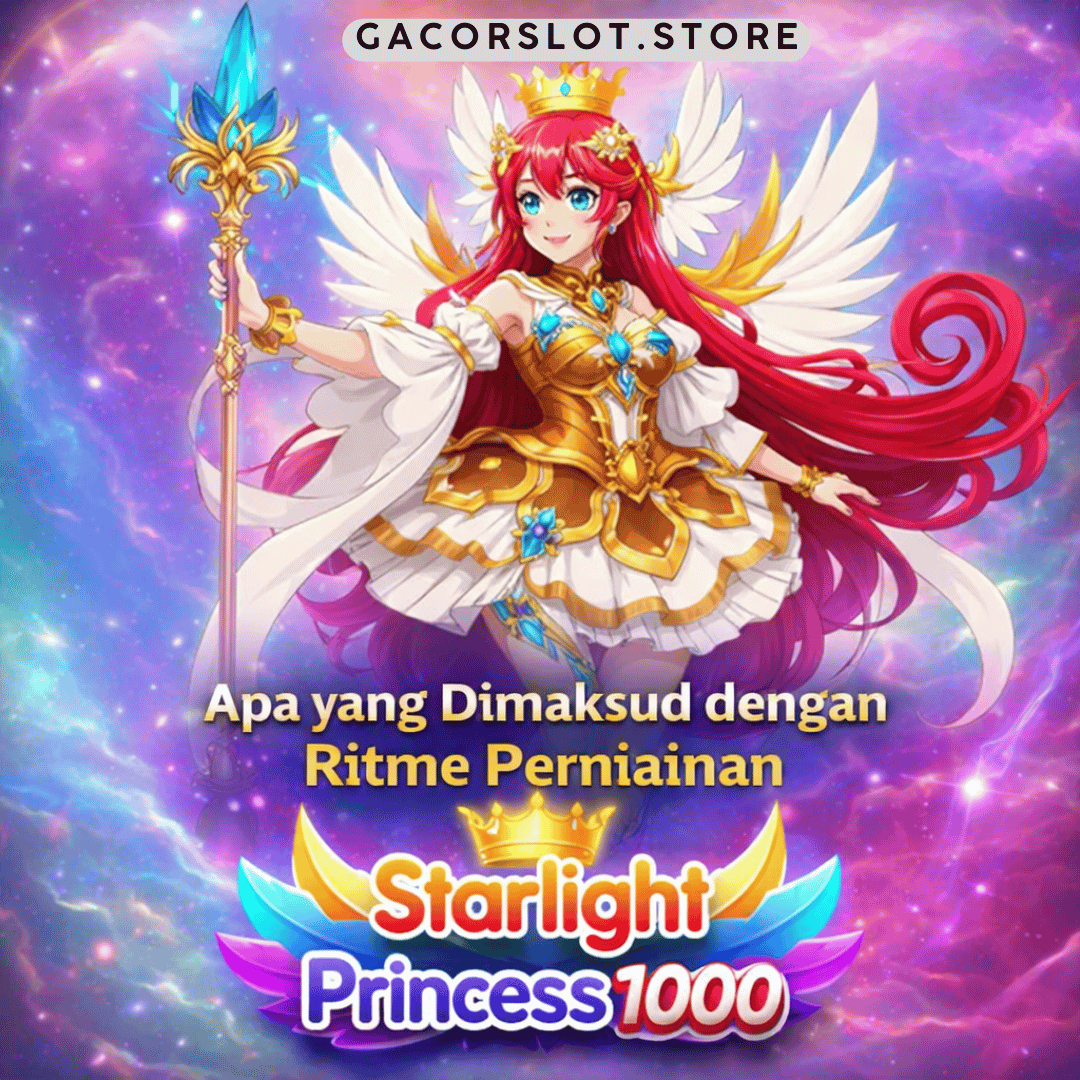 ritme permainan Starlight Princess 1000