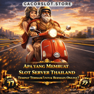 Slot Server Thailand Tempat Terbaik