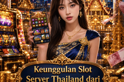 Keunggulan Slot Server Thailand